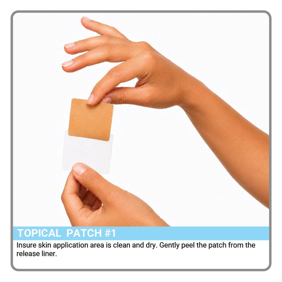 Topical Patch step 1: peel the patch from the release liner